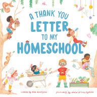 Title: A Thank You Letter to My Homeschool, Author: Deb Adamson