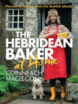 Alternative view 1 of The Hebridean Baker: At Home: Flavors & Folklore from the Scottish Islands