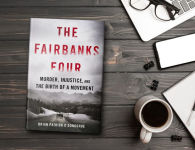 Alternative view 2 of The Fairbanks Four: Murder, Injustice, and the Birth of a Movement