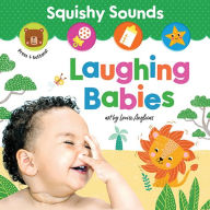 Title: Squishy Sounds: Laughing Babies, Author: Louise Anglicas