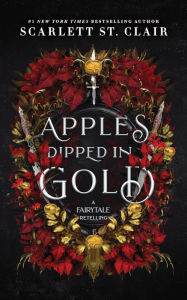 Title: Apples Dipped in Gold, Author: Scarlett St. Clair
