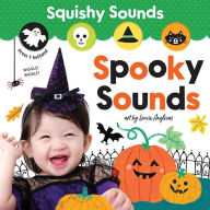 Title: Squishy Sounds: Spooky Sounds, Author: Louise Anglicas