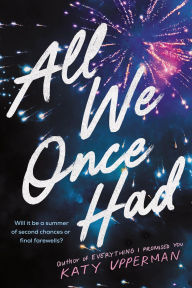 Title: All We Once Had, Author: Katy Upperman