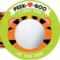 Title: Peek-A-Boo, I Love You! At The Zoo, Author: Natalie Marshall