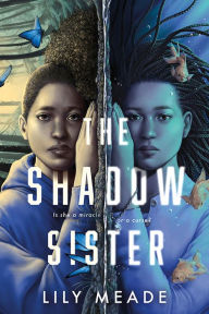 Title: The Shadow Sister, Author: Lily Meade