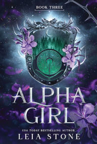 Title: Alpha Girl, Author: Leia Stone