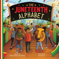Title: The Juneteenth Alphabet, Author: Andrea Underwood Petifer
