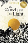 The Dawn and Its Light (B&N Exclusive Edition)