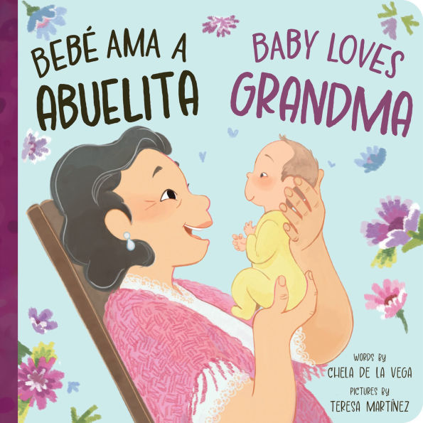 Bebé Ama a Abuelita / Baby Loves Grandma