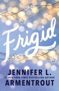 Title: Frigid (Deluxe Edition), Author: Jennifer L. Armentrout