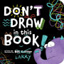 Don't Draw in This Book!