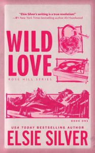 Free ebooks for download pdf Wild Love  by Elsie Silver in English