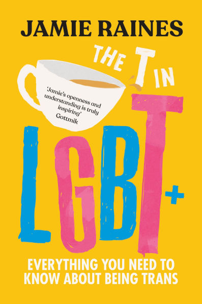 The T LGBT: Everything You Need to Know About Being Trans
