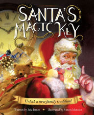Title: Santa's Magic Key, Author: Eric James