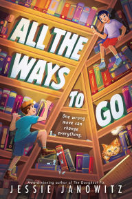 Title: All the Ways to Go, Author: Jessie Janowitz