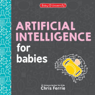 Title: Artificial Intelligence for Babies, Author: Chris Ferrie