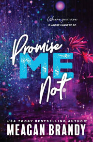 Search and download ebooks for free Promise Me Not (English Edition) by Meagan Brandy CHM