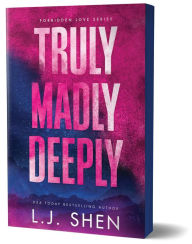 Title: Truly, Madly, Deeply, Author: L.J. Shen