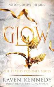 Title: Glow, Author: Raven Kennedy