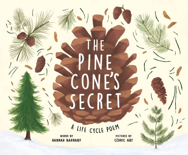 The Pine Cone's Secret: A Life Cycle Poem