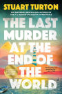 Alternative view 2 of The Last Murder at the End of the World: A Novel (B&N Exclusive Edition)