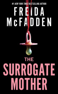 Title: The Surrogate Mother, Author: Freida McFadden