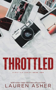 Title: Throttled (Deluxe Edition), Author: Lauren Asher