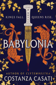 Title: Babylonia: A Novel, Author: Costanza Casati