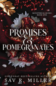 Title: Promises and Pomegranates, Author: Sav R. Miller