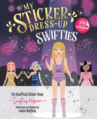 Title: My Sticker Dress-Up: Swifties, Author: Louise Anglicas