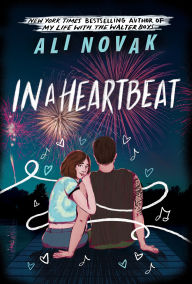 Title: In a Heartbeat, Author: Ali Novak