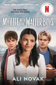 Title: My Life with the Walter Boys (Netflix Series Tie-In Edition), Author: Ali Novak