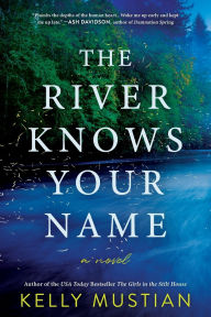 The River Knows Your Name: A Novel