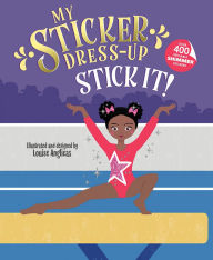 Title: My Sticker Dress-Up: Stick It!, Author: Louise Anglicas