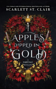 Title: Apples Dipped in Gold, Author: Scarlett St. Clair