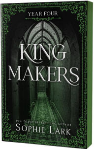 Title: Kingmakers: Year Four (Deluxe Edition), Author: Sophie Lark
