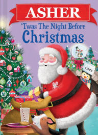 Title: Asher 'Twas the Night Before Christmas, Author: Jo Parry