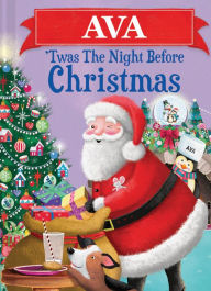 Title: Ava 'Twas the Night Before Christmas, Author: Jo Parry