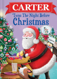 Title: Carter 'Twas the Night Before Christmas, Author: Jo Parry