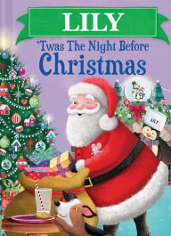 Title: Lily 'Twas the Night Before Christmas, Author: Jo Parry