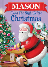 Title: Mason 'Twas the Night Before Christmas, Author: Jo Parry