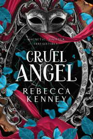 Title: Cruel Angel, Author: Rebecca Kenney