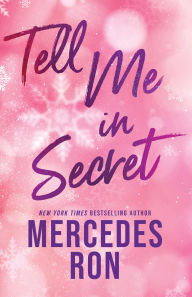 Title: Tell Me in Secret, Author: Mercedes Ron
