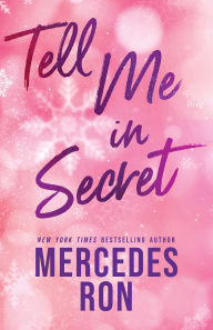 Title: Tell Me in Secret, Author: Mercedes Ron