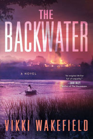 The Backwater: A Novel