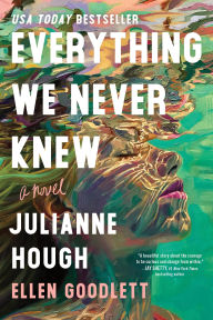 Pdf free downloads ebooks Everything We Never Knew: A Novel 9781464235764 RTF by Julianne Hough, Ellen Goodlett