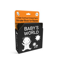 Title: Baby's World: A High-Contrast Crinkle Fabric Stroller Book for Babies, Author: duopress labs