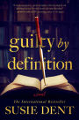 Guilty by Definition: A Novel