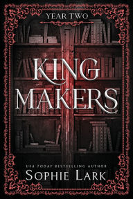 Title: Kingmakers: Year Two (Standard Edition), Author: Sophie Lark