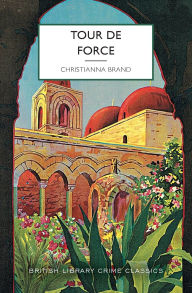 Title: Tour de Force, Author: Christianna Brand